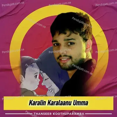 Karalin Karalaanu Umma - Thanseer Koothuparamba album cover 