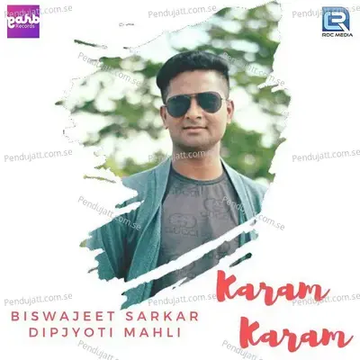 Karam Karam - Biswajeet Sarkar album cover 
