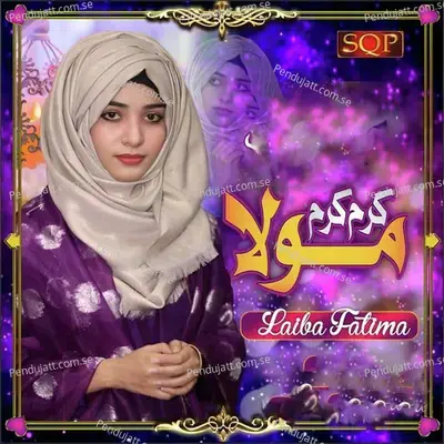 Karam Karam Mola - Laiba Fatima album cover 