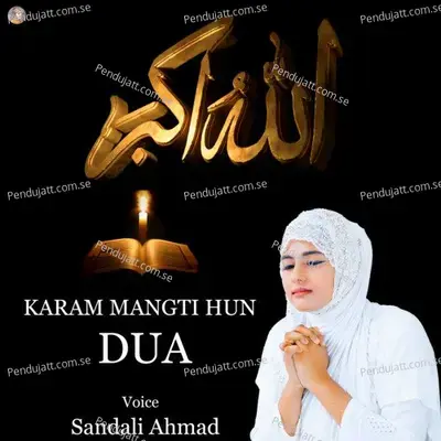 Karam Mangti Hun - Sandali Ahmad album cover 