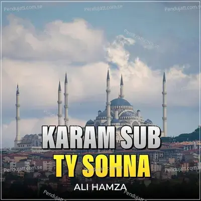 Karam Sub Ty Sohna - Ali Hamza album cover 