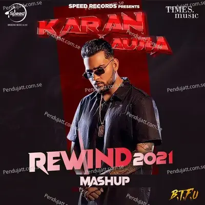 Karan Aujla Rewind 2021 - Karan Aujla album cover 