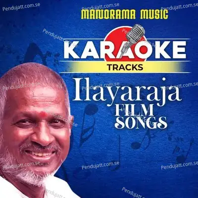 Karaoke Tracks Ilayaraja Film Songs - Ilaiyaraaja cover album