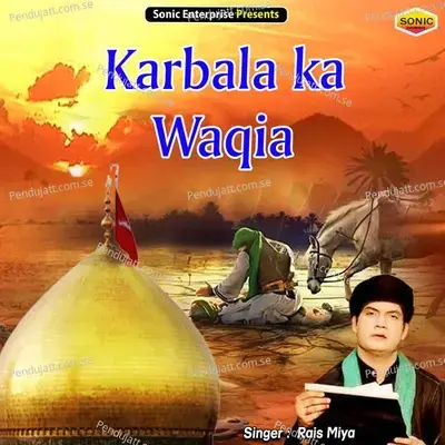 Karbala Ka Waqia - Rais Miyan album cover 
