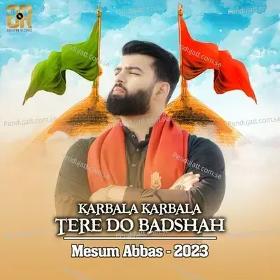 Karbala Karbala Tere Do Badshah - Mesum Abbas album cover 