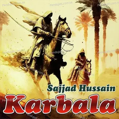 Karbala  Pt  2 - Sajjad Hussain album cover 