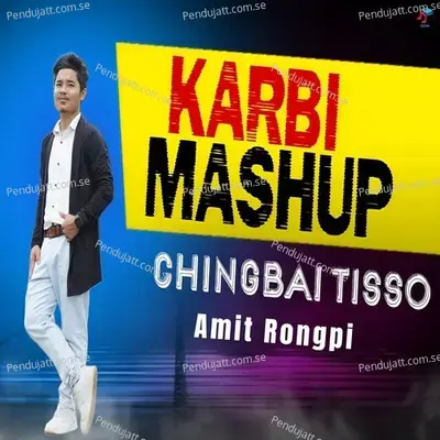 Karbi Mashup - Chingbai Tisso album cover 