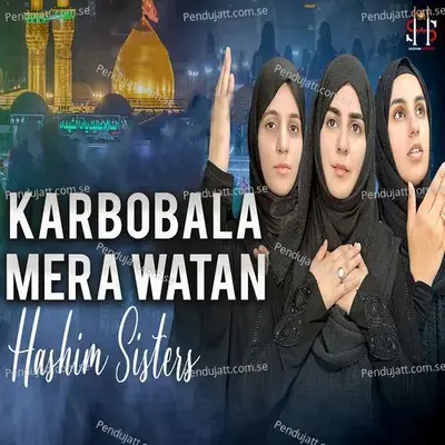 Karbobala Mera Watan - Hashim Sisters album cover 