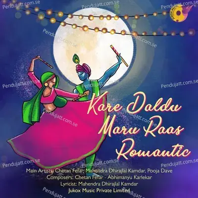 Kare Daldu Maru Raas Romantic - Chetan Fefar album cover 