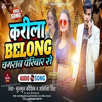 Karila Belong Chamaran Pariwar Se - Munmun Kaushik album cover 