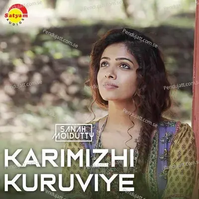 Karimizhi Kuruviye - Sanah Moidutty album cover 