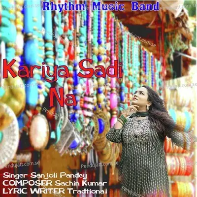 Kariya Sadi Na - Sanjoli Pandey album cover 