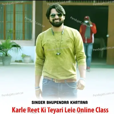 Karle Reet Ki Teyari Lele Onlineclass - Bhupendra Khatana album cover 