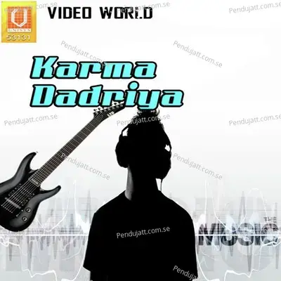 Karma Dadriya - Alka Chandrakar cover album