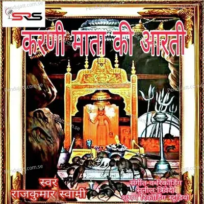 Karni Mata Ki Aarti - Raj Kumar Swami album cover 