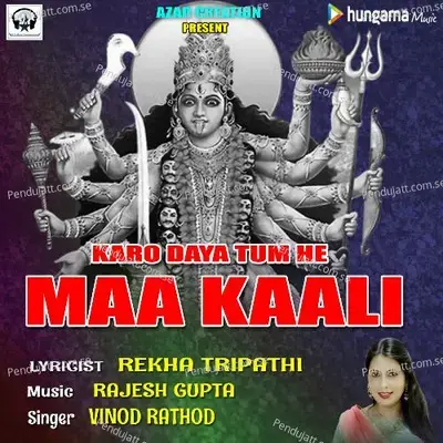 Karo Daya Tum He Maa Kaali - Vinod Rathod album cover 