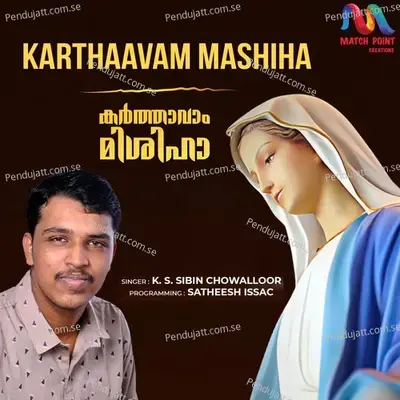 Karthaavam Mashiha - Single - K S Sibin Chowalloor