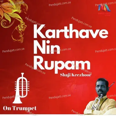 Karthave Nin Rupam - Shaji Keezhoor album cover 