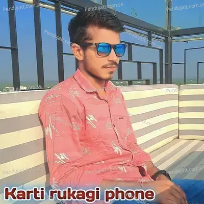 Karti Rukagi Phone - Dharmendr Chaanda album cover 