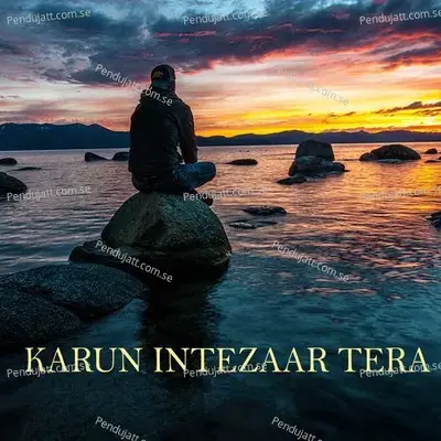 Karun Intezaar Tera - Various Artists