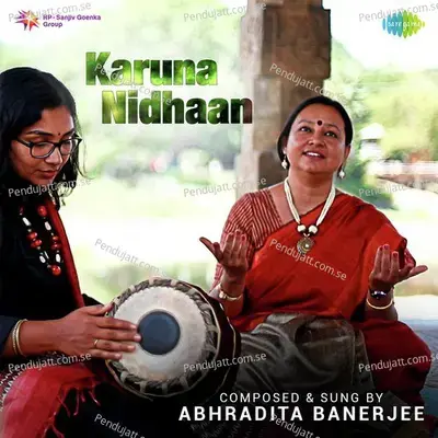 Karuna Nidhaan - Abhradita Banerjee cover album