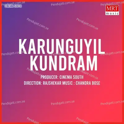 Karunguyil Kundram - Chandrabose cover album