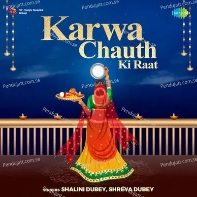 Karwa Chauth Ki Raat - Sanjay Dhoopa Mishra album cover 