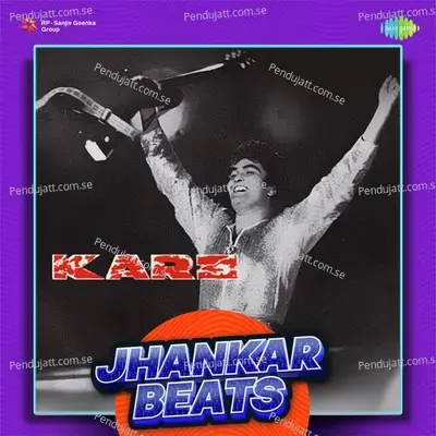 Karz - Jhankar Beats - Hero And king Of Jhankar Studio