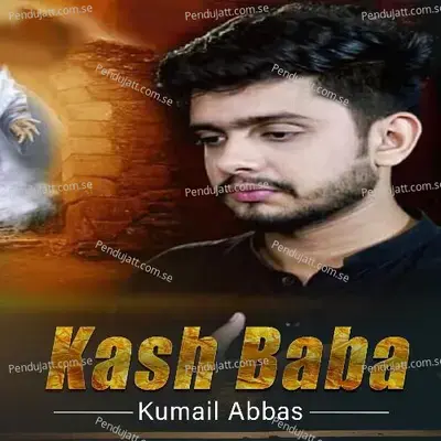 Kash Baba - Kumail Abbas album cover 