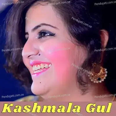 Kashmala Gul - Kashmala Gul album cover 