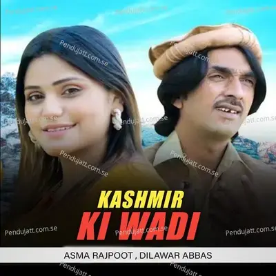 Kashmir Ki Wadi - Asma Rajpoot album cover 