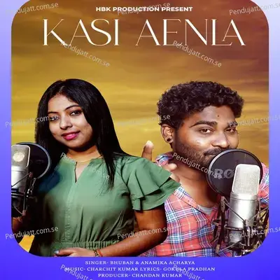 Kasi Aenla - Bhuban Kumar album cover 