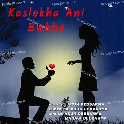 Kaslekha Ani Bwkha - Manasi Debbarma album cover 