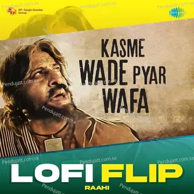 Kasme Wade Pyar Wafa Lofi Flip - Manna Dey