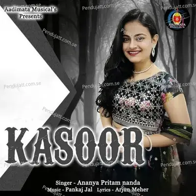 Kasoor - Ananya Pritam Nanda album cover 