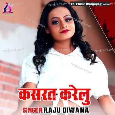 Kasrat Karelu - Raju Diwana album cover 