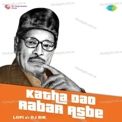 Katha Dao Aabar Asbe - Lofi - DJ Rik album cover 