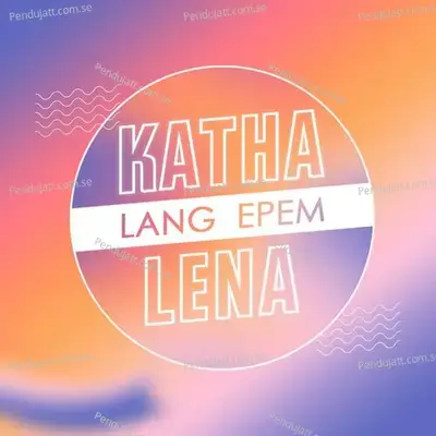 Katha Lang Epem Lena - Jamuna Tudu album cover 