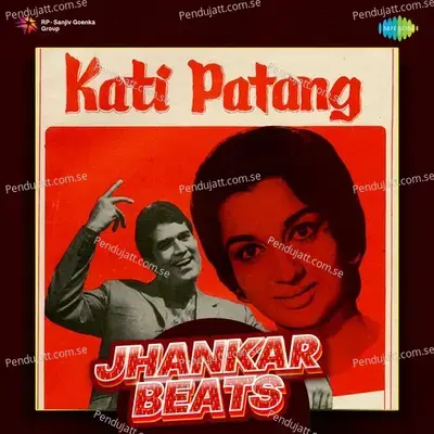 Kati Patang - Jhankar Beats - Various Artists