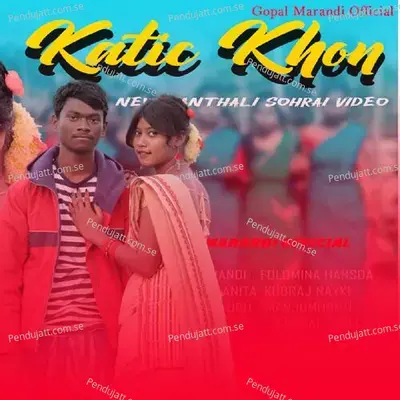 Katic Khon Sohrai Song - Stephan Tudu album cover 