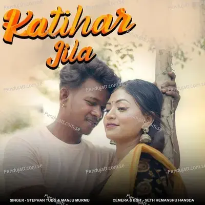 Katihar Jila - Stephan Tudu album cover 