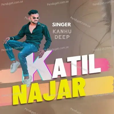 Katil Najar - Kanhu Deep album cover 