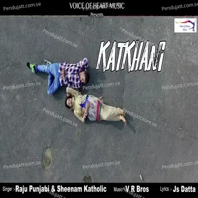 Katkhani - Raju Punjabi album cover 