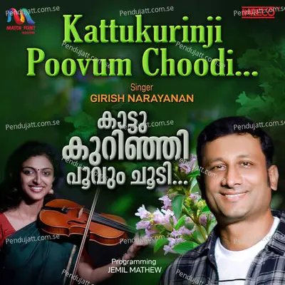 Kattukurinji Poovum Choodi - Girish Suryanarayanan album cover 