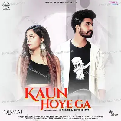 Kaun Hoyega - Cover Song - Sparsh Arora album cover 