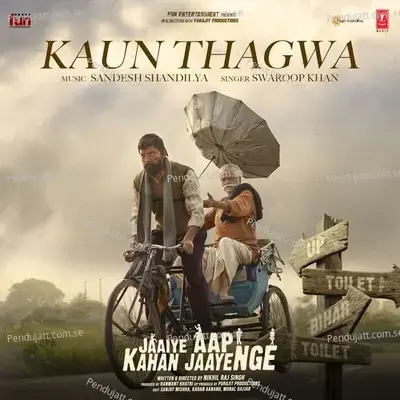 Kaun Thagwa - Sandesh Shandilya album cover 