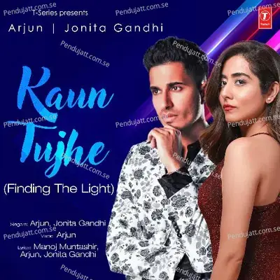 Kaun Tujhe - Arjun album cover 