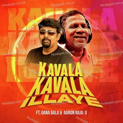 Kavala Kavala Illaye - Aaron Raja G album cover 