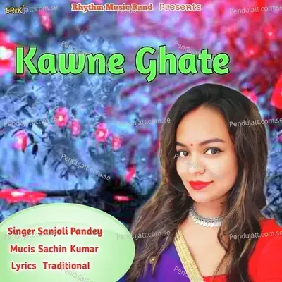 Kawne Ghate - Sanjoli Pandey album cover 