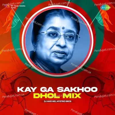 Kay Ga Sakhoo - Dhol Mix - DJ MHD IND album cover 